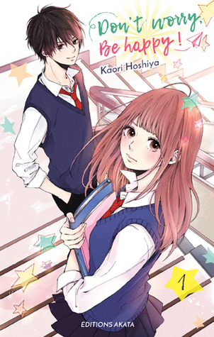 Don't Worry, Be Happy !, Tome 1