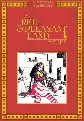 Lamentations of the Flame Princess A Red & Pleasant Land (Hardcover)