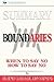 Summary: Boundaries: When to Say Yes, How to Say No