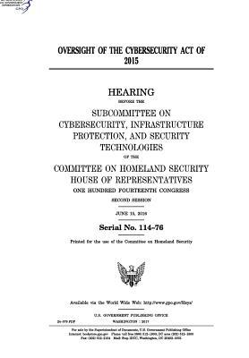Oversight of the Cybersecurity Act of 2015 : hearing before the Subcommittee on Cybersecurity