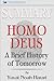 Summary: Homo Deus: A Brief History of Tomorrow