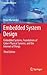 Embedded System Design: Embedded Systems Foundations of Cyber-Physical Systems, and the Internet of Things