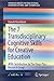 The 7 Transdisciplinary Cognitive Skills for Creative Education (SpringerBriefs in Educational Communications and Technology)