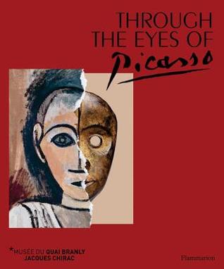 Through the Eyes of Picasso: Face to Face with African and Oceanic Art