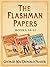 Flashman and the Dragon, Flashman on the March, Flashman and the Tiger (Flashman Papers 10-12)