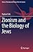 Zionism and the Biology of Jews