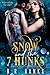 Snow and the 7 Hunks