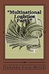 Multinational Logistics Multinational Logistics