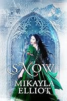 Snow (The Black Ice Trilogy, #1)