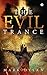 The Evil Trance