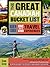 The Great Canadian Bucket List by Robin Esrock The Great Canadian Bucket List by Robin Esrock
