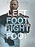 Left Foot Right Foot