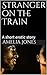 Stranger on the Train: A sh...