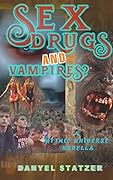 Sex, Drugs,and... Vampires?