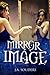 Mirror Image by J.A. Souders
