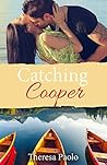 Catching Cooper by Theresa Paolo