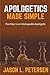 Apologetics Made Simple by Jason Petersen