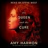 The Queen and the Cure by Amy Harmon