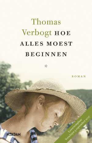 Hoe alles moest beginnen