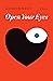 Open Your Eyes