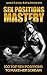 Sex Positions Mastery: 100 ...