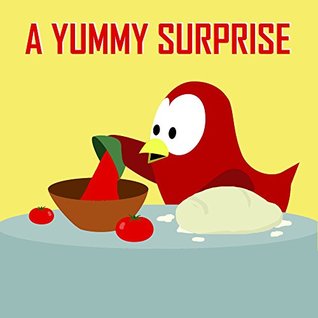 A Yummy Surprise (Sammy Bird)