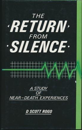 The Return from Silence: A Study of Near-Death Experiences (Hardcover)