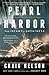 Pearl Harbor: From Infamy to Greatness