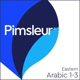 Arabic (East) Phases 1-3: Learn to Speak and Understand Eastern Arabic with Pimsleur Language Programs