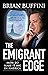 The Emigrant Edge: How to M...