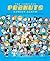 The Complete Peanuts Family Album: The Ultimate Guide to Charles M. Schulz's Classic Characters