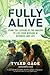 Fully Alive by Tyler Gage