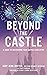 Beyond the Castle: A Disney...
