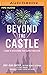 Beyond the Castle