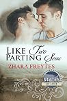 Like Two Parting Seas by Zhara Freytes Like Two Parting Seas by Zhara Freytes