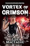 Vortex of Crimson by Lise MacTague