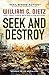 Seek and Destroy by William C. Dietz