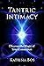 Tantric Intimacy: Discover ...