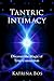 Tantric Intimacy by Katrina Bos Tantric Intimacy by Katrina Bos