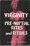 Virginity: Pre-Nuptial Rites and Rituals
