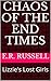 Chaos of the End Times: Liz...