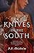 Knives in the South (Sir Ro...