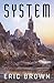 System (Binary System Book 2)