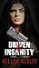 Driven to Insanity by Willow Ridley
