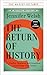 The Return of History: Conflict, Migration, and Geopolitics in the Twenty-First Century (The CBC Massey Lectures, 2016)