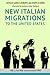 New Italian Migrations to the United States: Vol. 2: Art and Culture since 1945