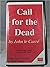 Call for the Dead