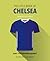 Little Book of Chelsea: Over 170 True-Blue Quotes! (The Little Book of Soccer)