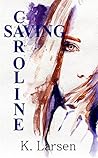 Saving Caroline