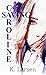 Saving Caroline by K. Larsen